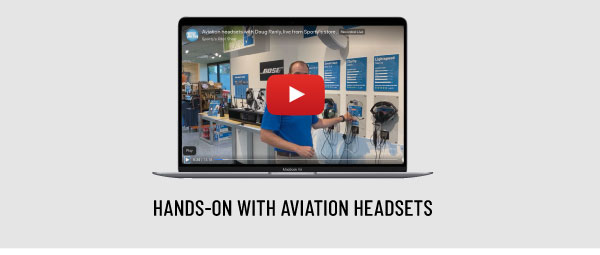 Hands-on with aviation headsets